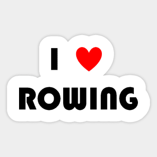 I Love Rowing Sticker